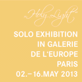 2013年·个人展“圣洁之光”·巴黎 · Galerie de l’Europe ·5月2日~16日