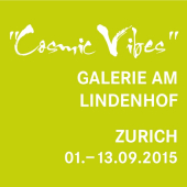 2015 • Zurich, Solo Exhibition "Cosmic Vibes" in Galerie am Lindenhof • 01. – 13.09.2015 