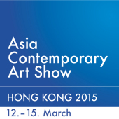 2015 • Asia Contemporary Art Show Hong Kong, Conrad Hotel • 12.-15. March