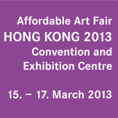 2013 • Affordable Art Fair Hong Kong • 15. - 17. March