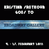 2011 • Broadway Gallery NYC • 04. - 25. February • USA